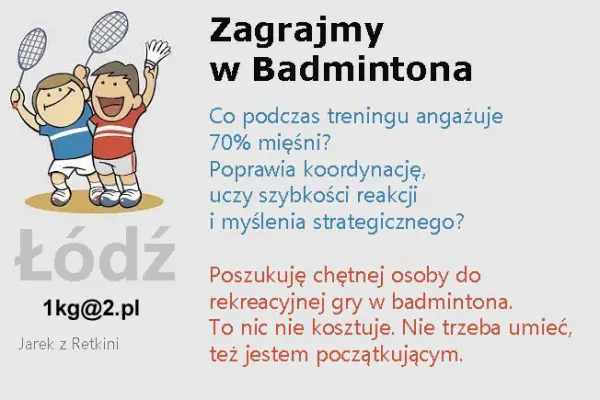 Szukam chętnych do rekreacyjnej gry w badmintona - Łódź