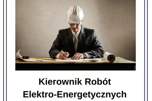 Kierownik Robót Elektroenergetycznych