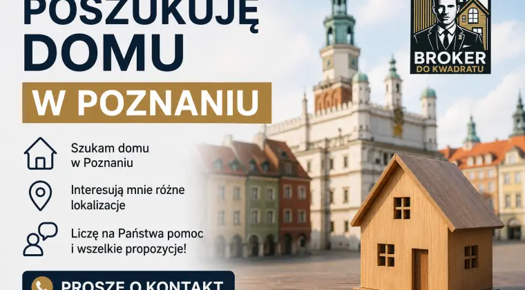 Poszukiwany DOM w okolicach Poznania +15km
