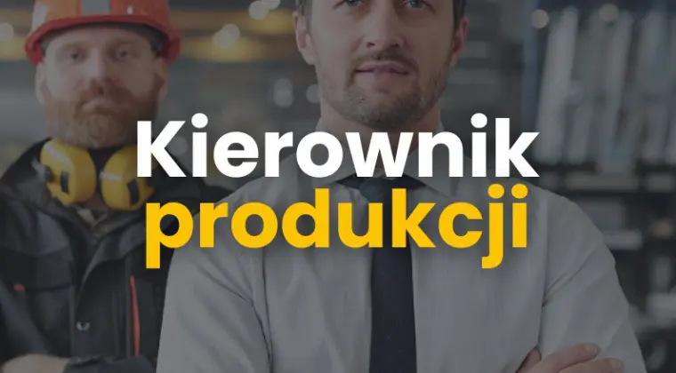 Kierownik produkcji- branża meblowa