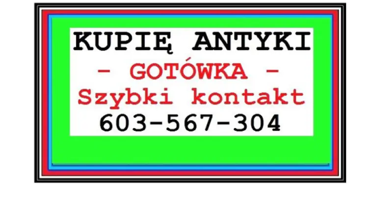 KUPIĘ ANTYKI / GOTÓWKA !
