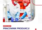 Pracownik Produkcji -  praca na I zmianę – Kutno