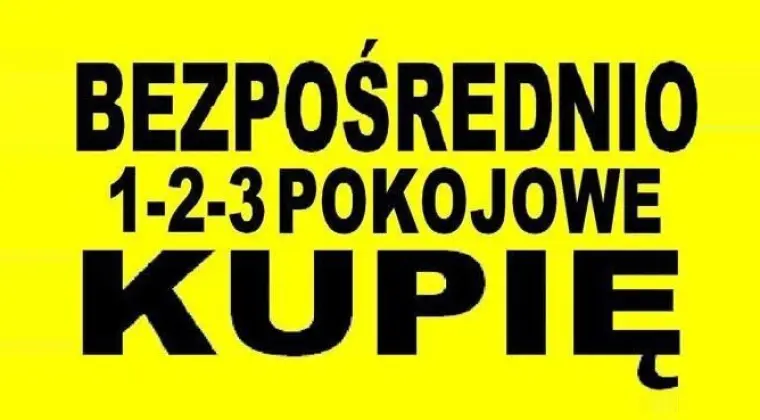 BEZPOŚREDNIO // PILNIE KUPIĘ MIESZKANIE ZA GOTÓWKĘ // PRYWATNIE