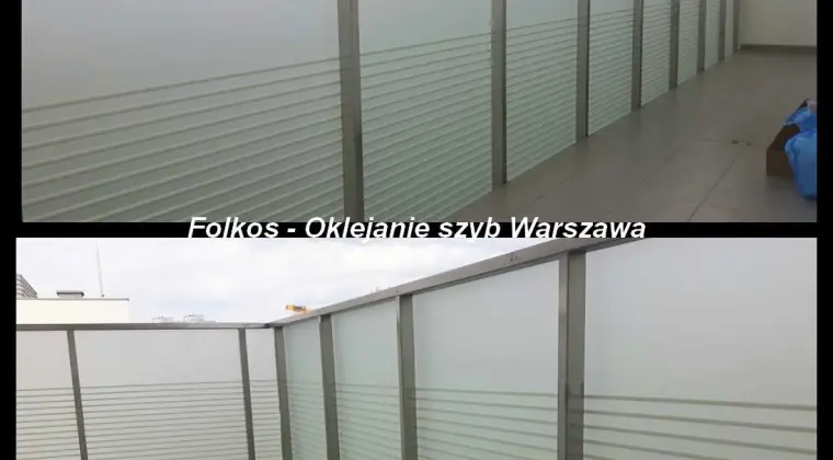 Oklejamy balkony w Warszawie- Folie matowe na szklane szyby balkonowe -Usługa oklejania balkony Wawa
