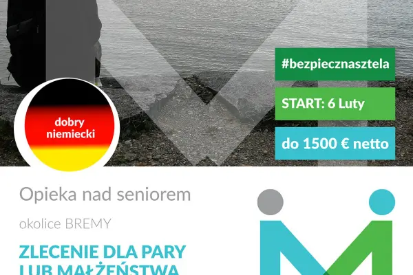 Nowe zlecenie dla Pary/Małżeństwa do Podopiecznego od 6 lutego w okolicy Bremy, Dolna Saksonia, do 1700 Eur
