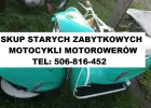 KUPIĘ STARE ZABYTKOWE MOTOCYKLE MOTOROWERY MOTORY!