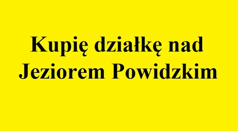 Kupię działkę nad Jeziorem Powidzkim wielkopolska 