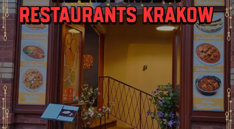 Nearby Indian Restaurants Krakow – Best Indian Food Near You