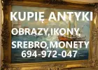 KUPIĘ ANTYKI SREBRA,MONETY,IKONY,ZEGARKI,MILITARIA KONTAKT 694972047