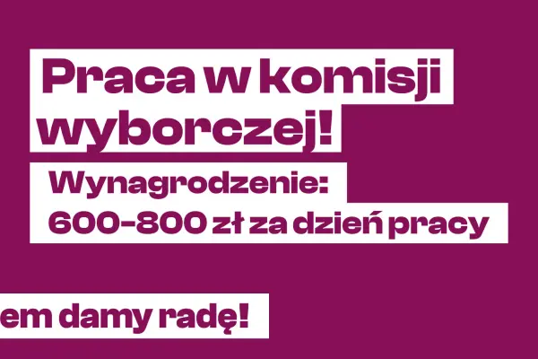 Praca w komisji wyborczej - powiat trzebnicki - 600-800 zł