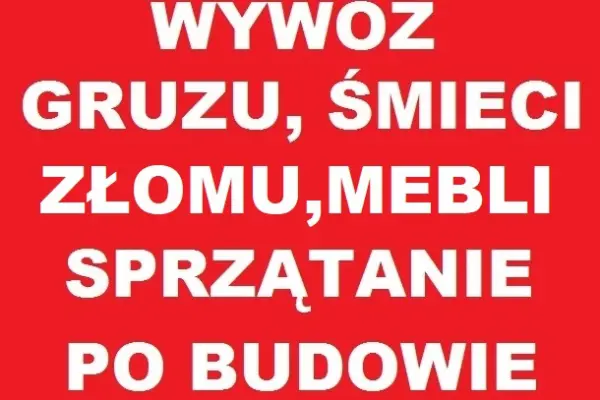WYWÓZ WSZYSTKIEGO! Mebli/Ubrań/Gruzu/AGD/RTV/ Sprzątanie Piwnic TANIO