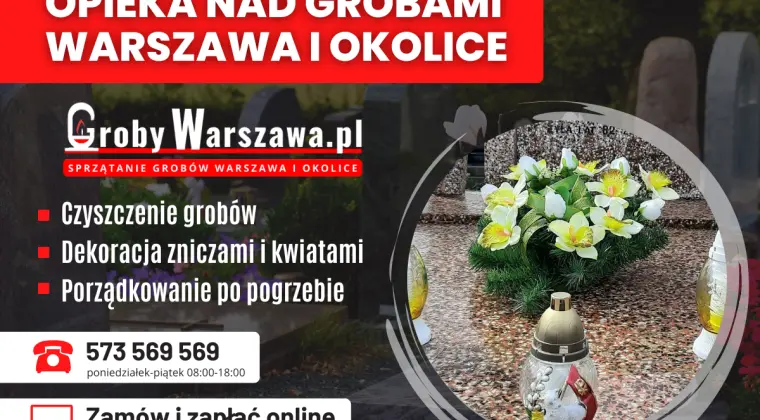 Sprzątanie grobów Warszawa, opieka nad grobami