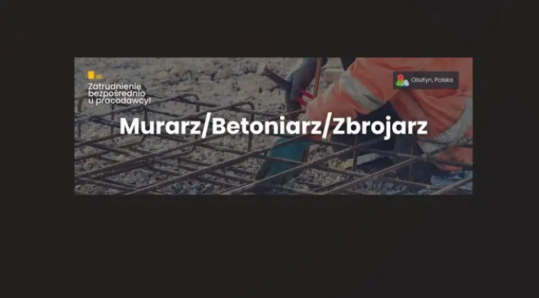 Murarz / Betoniarz / Zbrojarz - Olsztyn