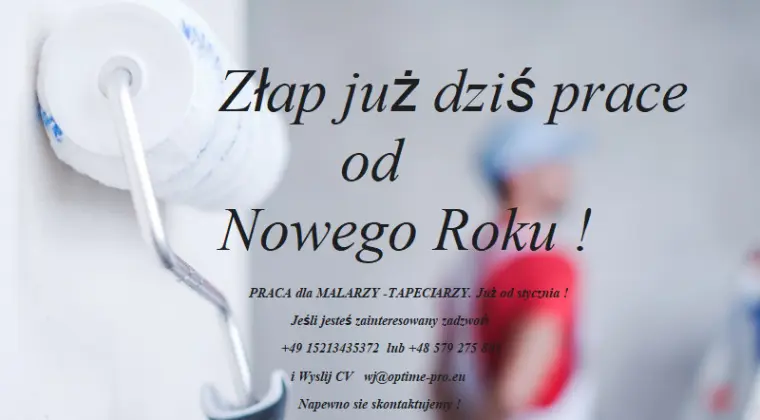 PRACA dla MALARZY -TAPECIARZY. Już od styczniA