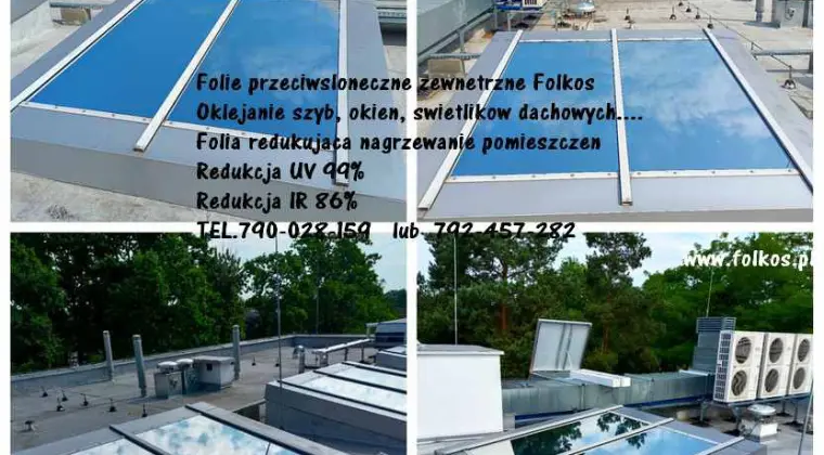 Folia zewnętrzna przeciwsłoneczna na okna , witryny, świetliki dachowe....Folia z filtrem UV i IR