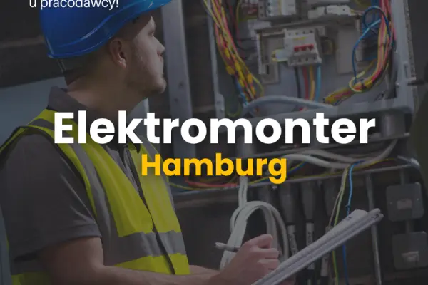 Elektromonter (przemysłówka) bez języka od zaraz - Hamburg, Niemcy