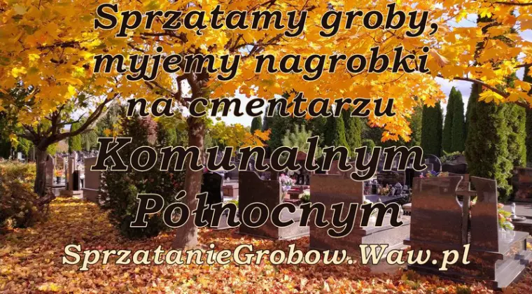 Sprzątanie grobów, opieka nad grobami - Warszawa