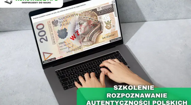 Rozpoznawanie autentyczności polskich znaków pieniężnych (E-learning)
