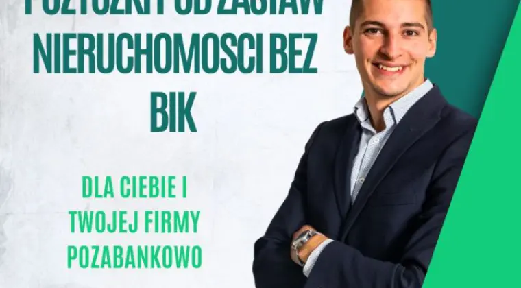 Skuteczne pozyczki pod zastaw nieruchomosci Krakow