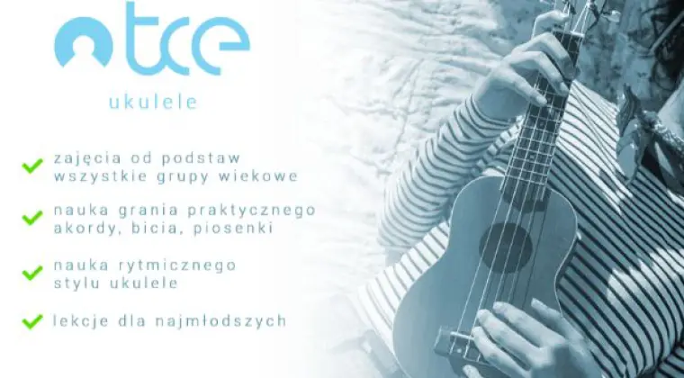 TCE - indywidualne lekcje gry na ukulele online CAŁA POLSKA!