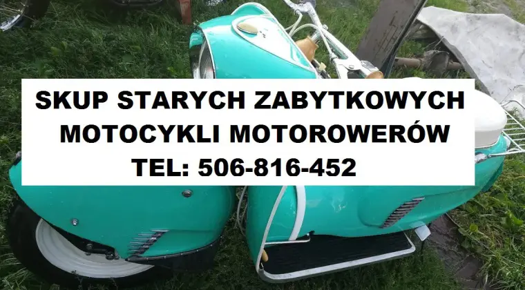 KUPIĘ STARE ZABYTKOWE MOTOCYKLE MOTOROWERY MOTORY!
