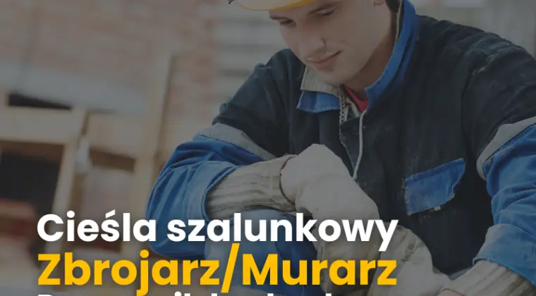 Cieśla szalunkowy/ Zbrojarz/ Murarz/ Pomocnik budowlany - Warszawa