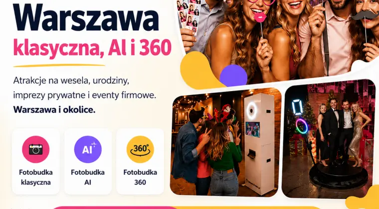 Fotobudka Warszawa i okolice - klasyczna, AI i 360!