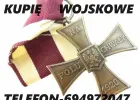 KUPIĘ MEDALE,ORDERY,ODZNACZENIA,ODZNAKI WOJSKOWE KONTAKT 694972047