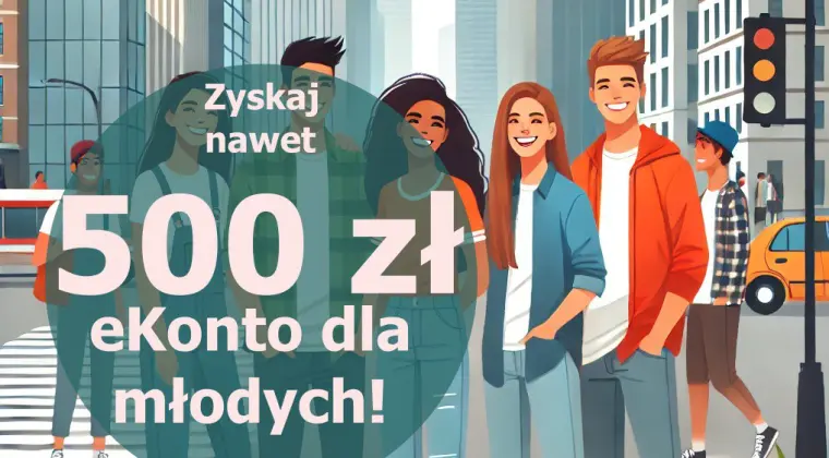 Zyskaj nawet 500 zł - konto młodzieżowe w mBanku!