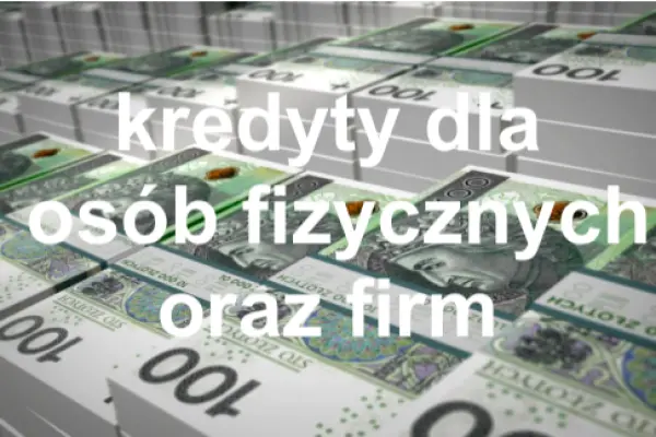 Kredyty dla osób fizycznych oraz firm, bez dochodu, od 30tys