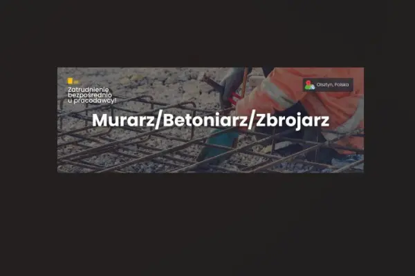 Murarz / Betoniarz / Zbrojarz - Olsztyn
