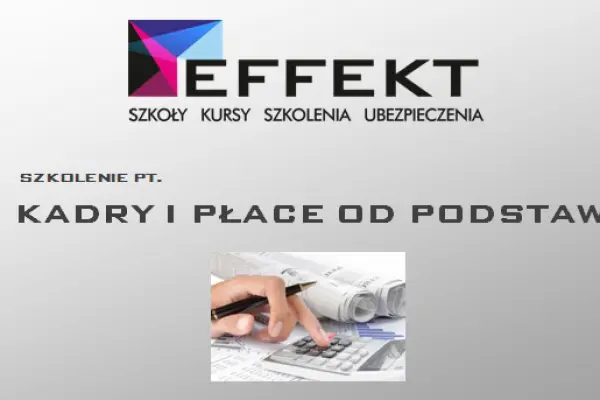  Kurs Kadry i Płace od Podstaw -wieczorowy, 8dni
