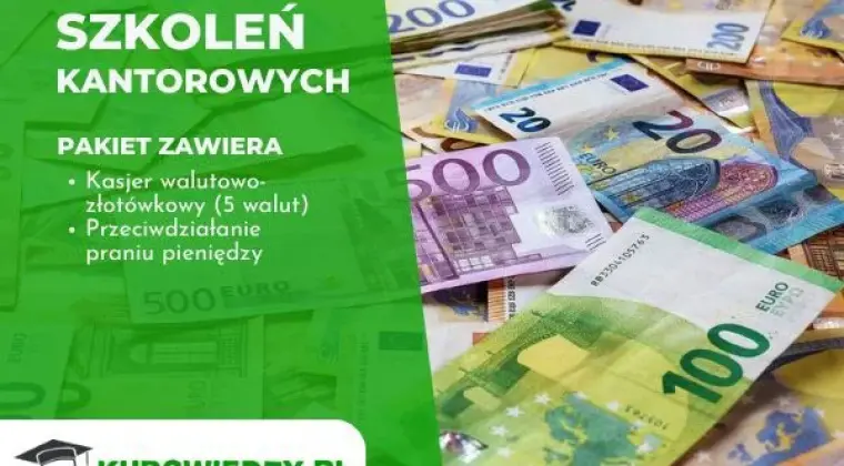 PAKIET: Kasjer walutowo-złotówkowy oraz Przeciwdziałanie praniu pieniędzy
