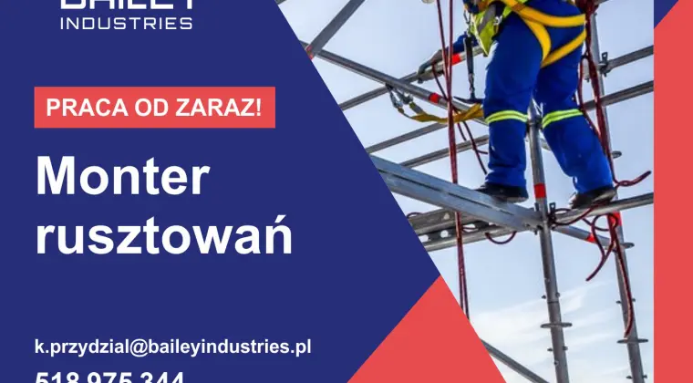 Monter rusztowań / Stawka 30 zł. netto/h