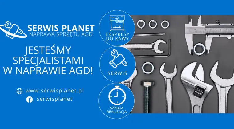 Profesjonalna Naprawa Sprzętu AGD - SERWIS PLANET