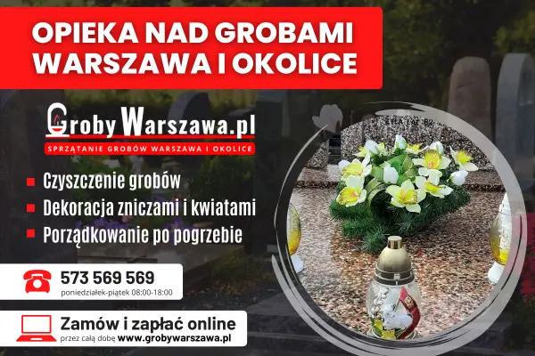 Sprzątanie grobów Warszawa, opieka nad grobami